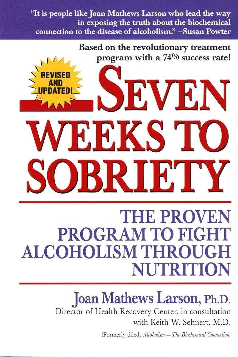 Seven Weeks to Sobriety : The Proven Program to Fight Alcoholism through Nutrition - FULL INSTANT DOWNLOAD | PDF DOCX EPUB