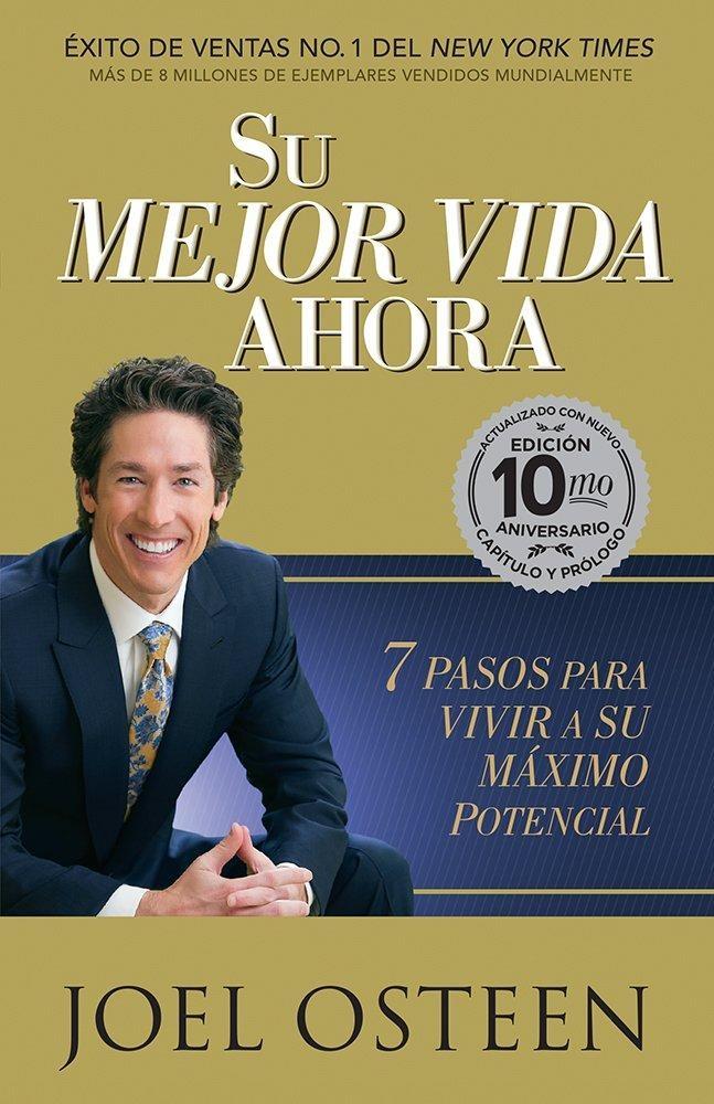 Your Best Life Now (20th Anniversary Edition) : Siete pasos para vivir a su máximo potencial - FULL INSTANT DOWNLOAD | PDF DOCX EPUB