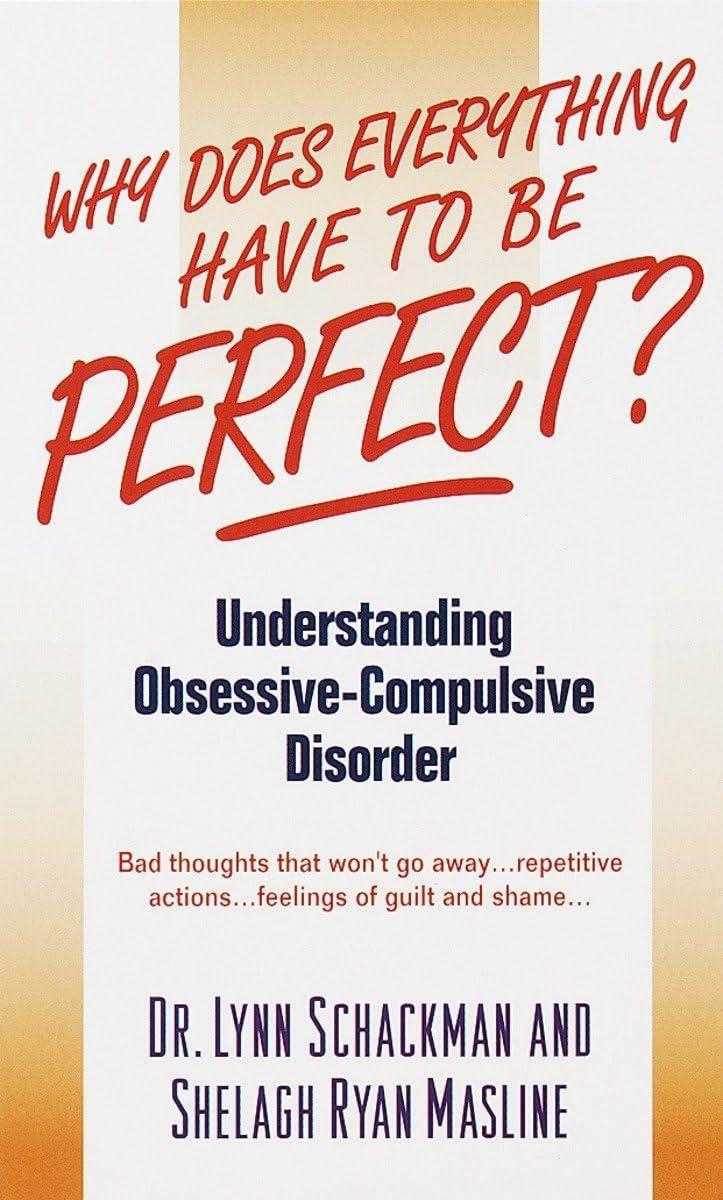 Why Does Everything Have to Be Perfect? : Understanding Obsessive-Compulsive Disorder - FULL INSTANT DOWNLOAD | PDF DOCX EPUB