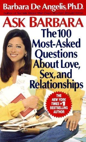 Ask Barbara : The 100 Most Asked Questions About Love, Sex, and Relationships - FULL INSTANT DOWNLOAD | PDF DOCX EPUB