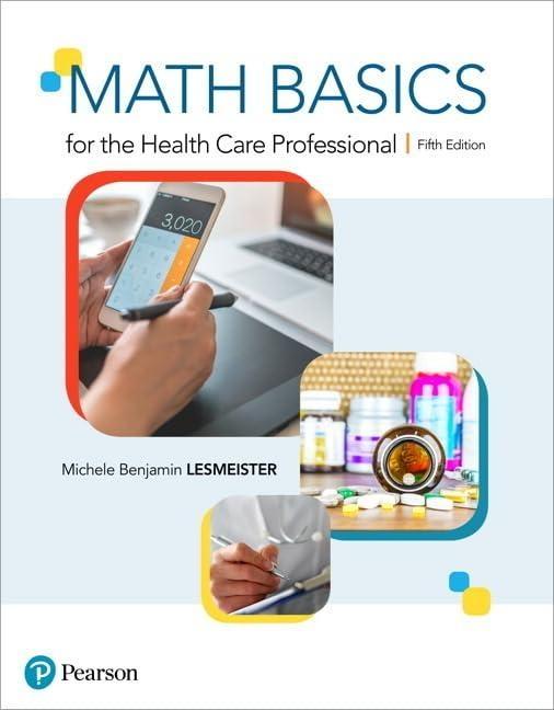 Math Basics for the Health Care Professional, 5th Edition - FULL INSTANT DOWNLOAD | PDF DOCX EPUB