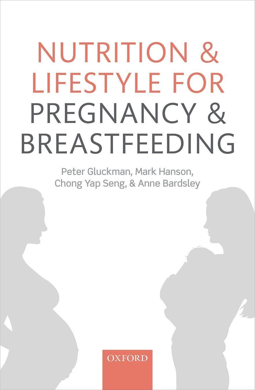 Nutrition and Lifestyle for Pregnancy and Breastfeeding - FULL INSTANT DOWNLOAD | PDF DOCX EPUB