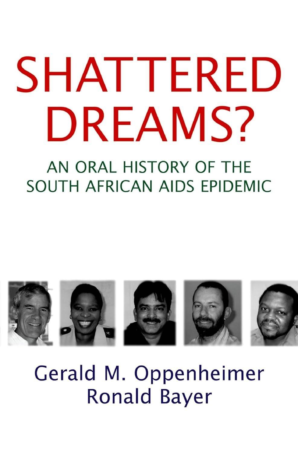 Shattered Dreams: An Oral History of the South African AIDS Epidemic - FULL INSTANT DOWNLOAD | PDF DOCX EPUB