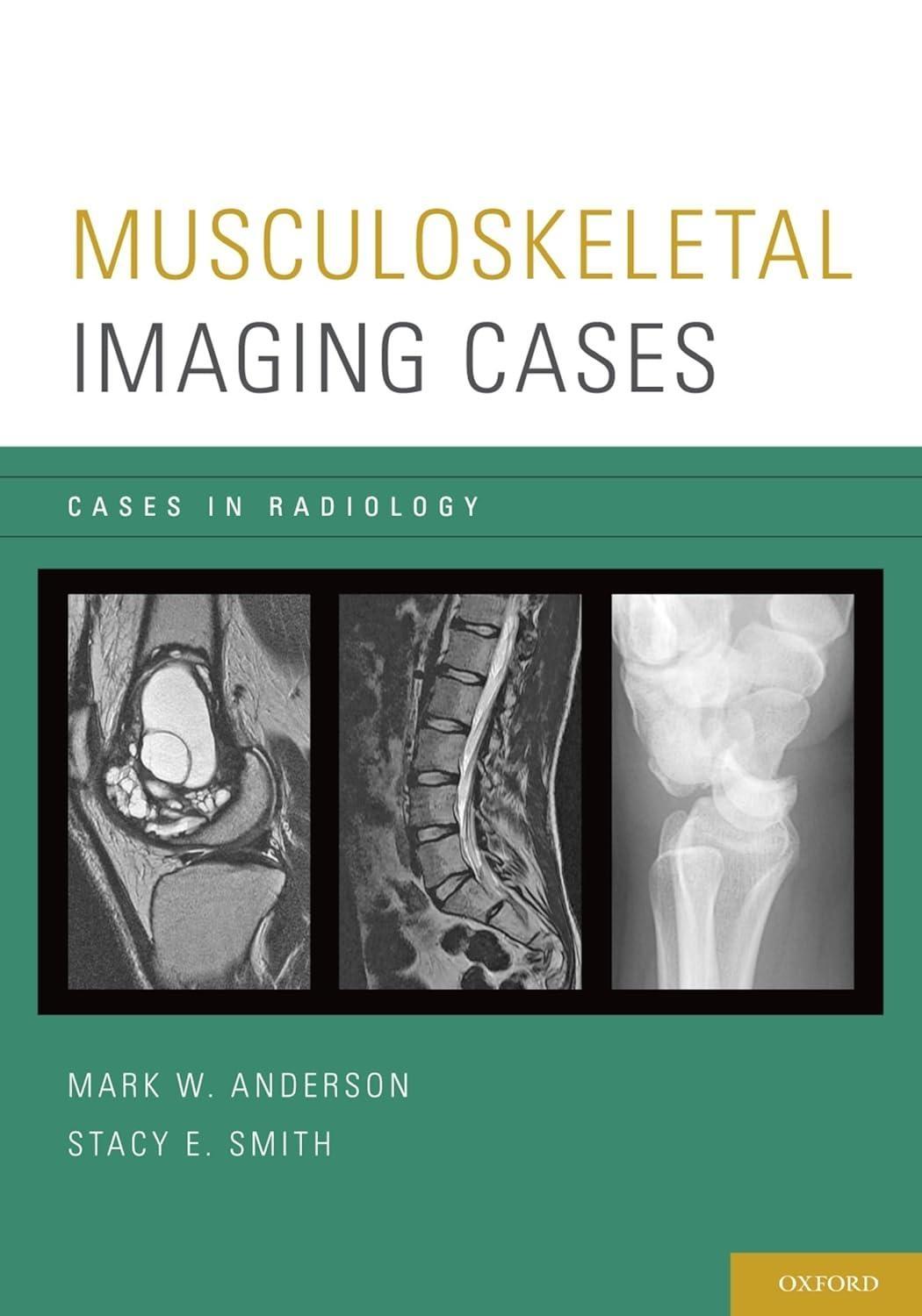 Musculoskeletal Imaging Cases - FULL INSTANT DOWNLOAD | PDF DOCX EPUB
