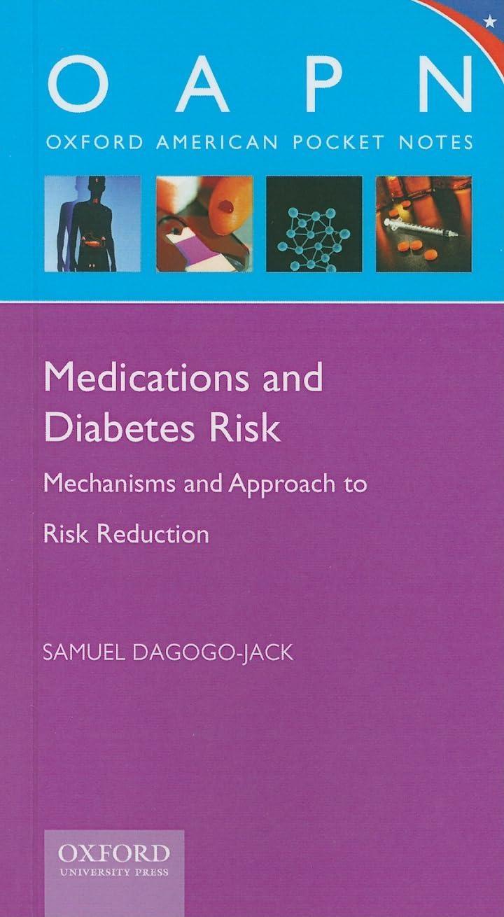 Medications and Diabetes Risk: Mechanisms and Approach to Risk Reduction - FULL INSTANT DOWNLOAD | PDF DOCX EPUB