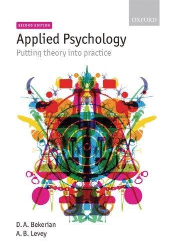 Applied Psychology : Putting theory into practice, 2nd Edition - FULL INSTANT DOWNLOAD | PDF DOCX EPUB