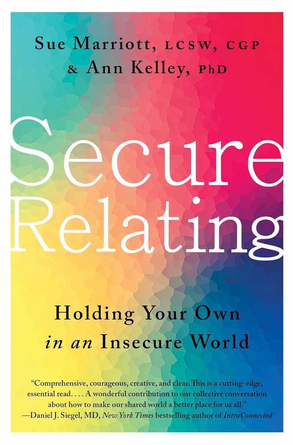 Secure Relating : Holding Your Own in an Insecure World - FULL INSTANT DOWNLOAD | PDF DOCX EPUB