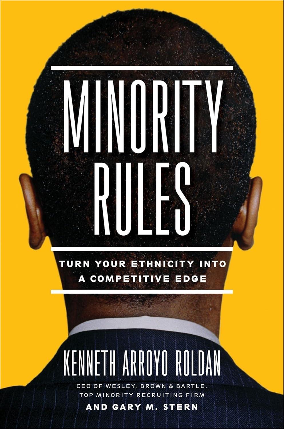 Minority Rules: Turn Your Ethnicity into a Competitive Edge - FULL INSTANT DOWNLOAD | PDF DOCX EPUB