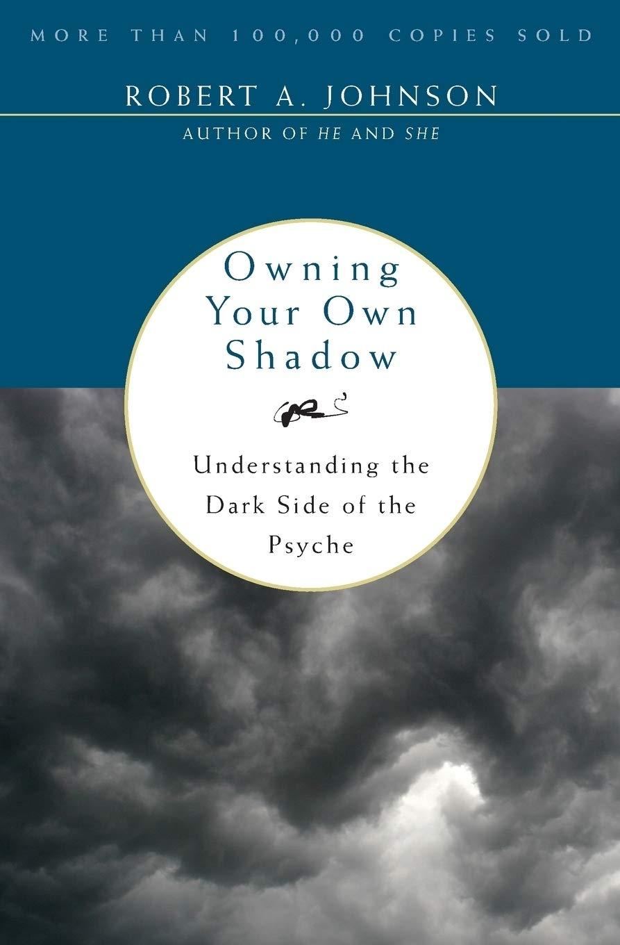 Owning Your Own Shadow : Understanding the Dark Side of the Psyche - FULL INSTANT DOWNLOAD | PDF DOCX EPUB