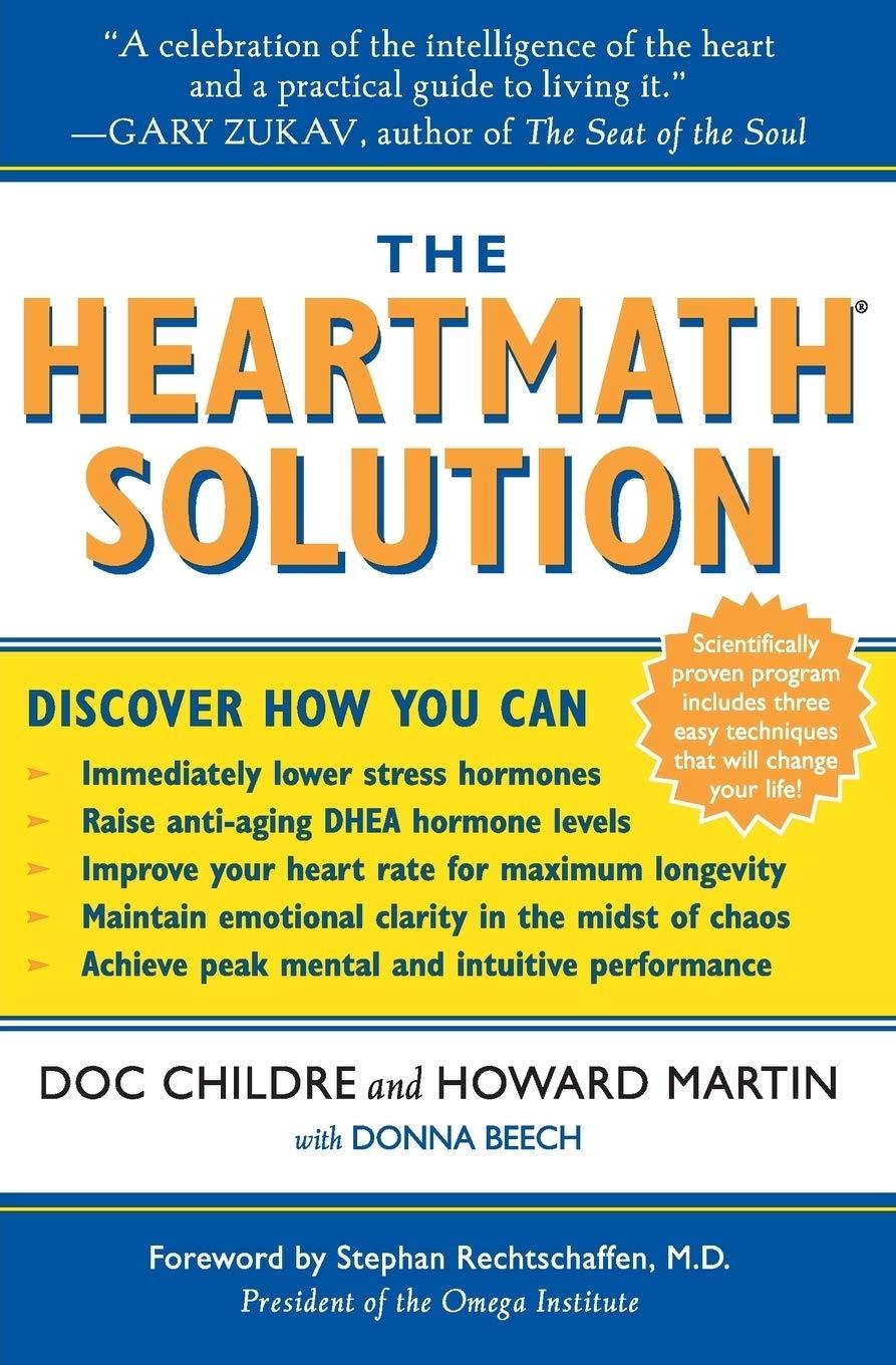 The HeartMath Solution : The Institute of HeartMath's Revolutionary Program for Engaging the Power of the Heart's Intelligence - FULL INSTANT DOWNLOAD | PDF DOCX EPUB