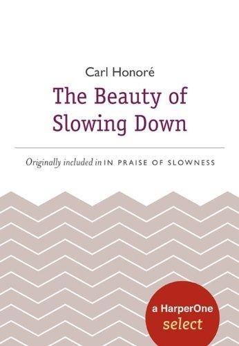 The Beauty of Slowing Down : A HarperOne Select - FULL INSTANT DOWNLOAD | PDF DOCX EPUB