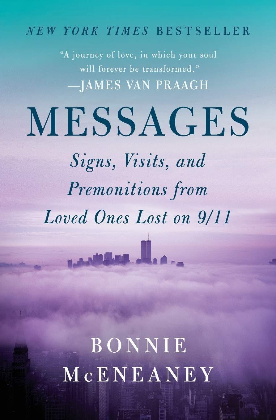 Messages : Signs, Visits, and Premonitions from Loved Ones Lost on 9/11 - FULL INSTANT DOWNLOAD | PDF DOCX EPUB