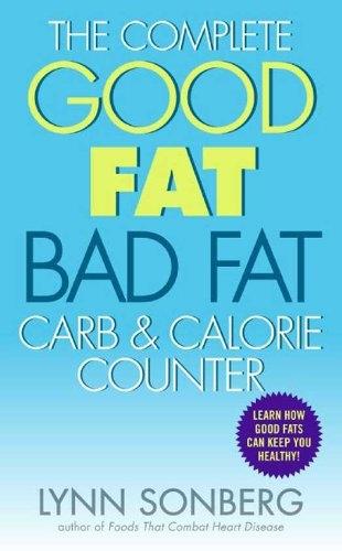 The Complete Good Fat/ Bad Fat, Carb & Calorie Counter - FULL INSTANT DOWNLOAD | PDF DOCX EPUB