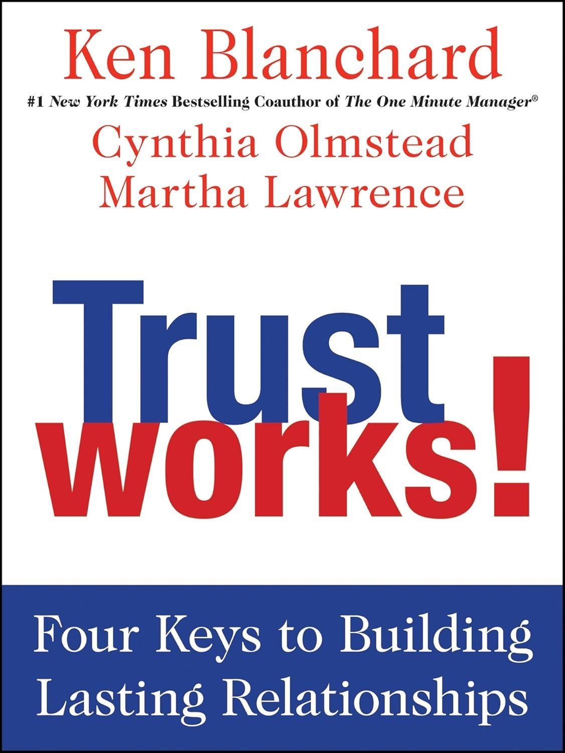Trust Works! : Four Keys to Building Lasting Relationships - FULL INSTANT DOWNLOAD | PDF DOCX EPUB