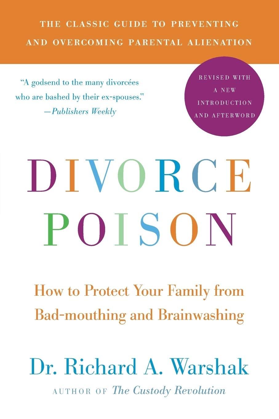 Divorce Poison New and Updated Edition : How to Protect Your Family from Bad-mouthing and Brainwashing - FULL INSTANT DOWNLOAD | PDF DOCX EPUB