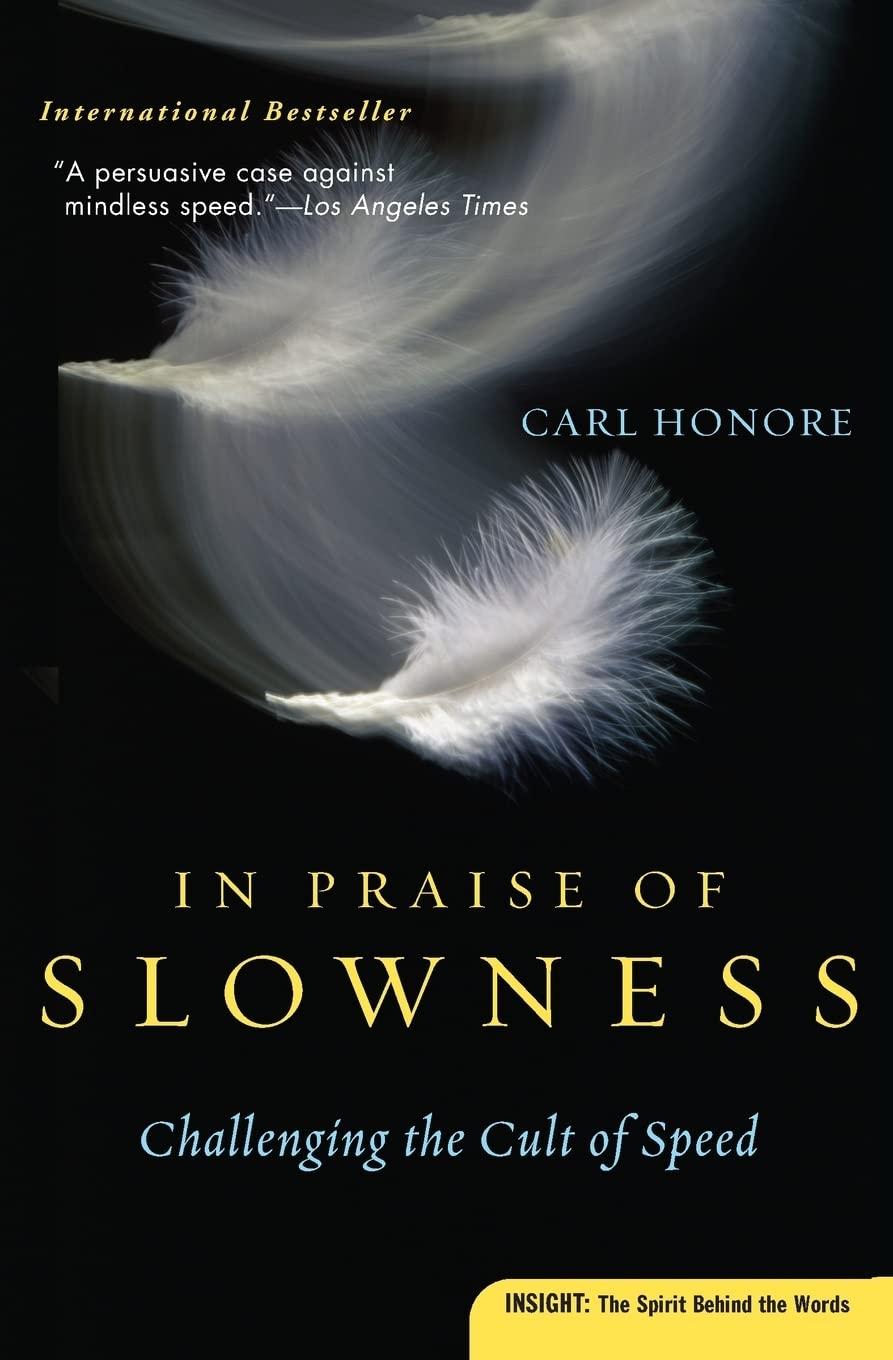 In Praise of Slowness : Challenging the Cult of Speed - FULL INSTANT DOWNLOAD | PDF DOCX EPUB
