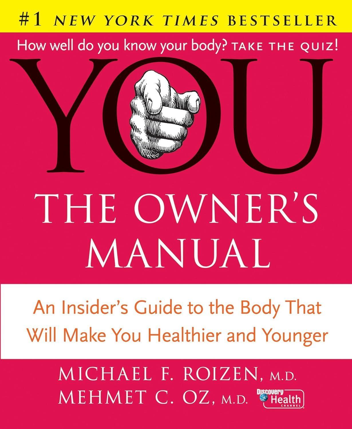 YOU: The Owner's Manual : An Insider's Guide to the Body That Will Make You Healthier and Younger - FULL INSTANT DOWNLOAD | PDF DOCX EPUB