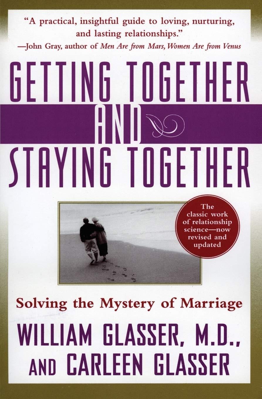 Getting Together and Staying Together : Solving the Mystery of Marriage - FULL INSTANT DOWNLOAD | PDF DOCX EPUB