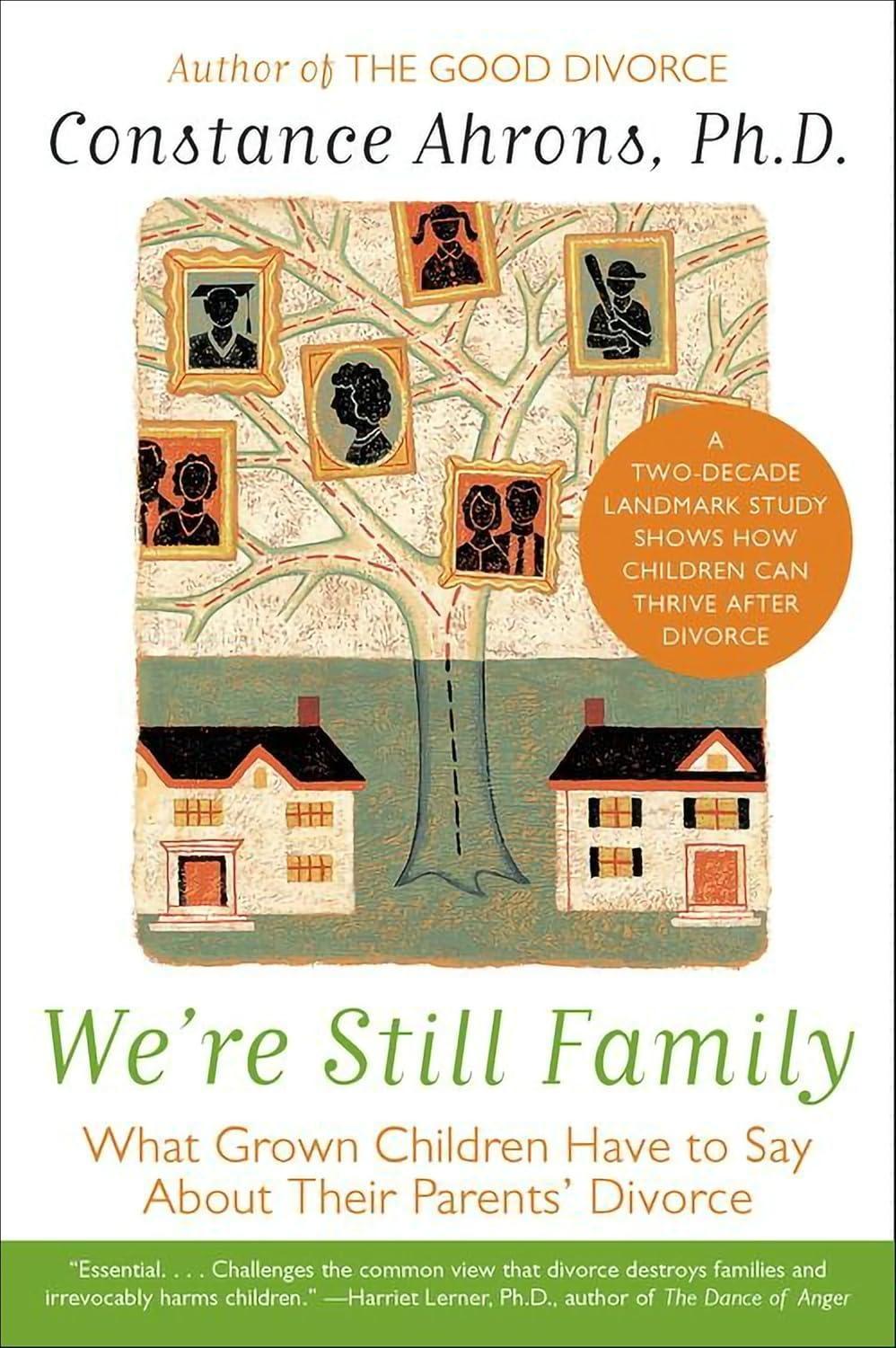 We're Still Family : What Grown Children Have to Say About Their Parents' Divorce - FULL INSTANT DOWNLOAD | PDF DOCX EPUB