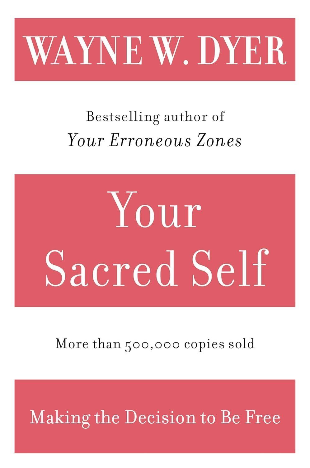 Your Sacred Self : Making the Decision to Be Free - FULL INSTANT DOWNLOAD | PDF DOCX EPUB