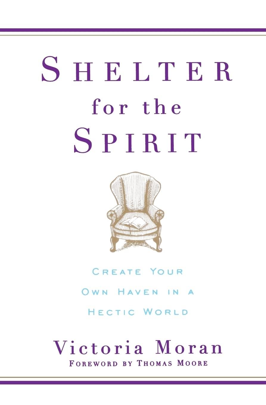 Shelter for the Spirit : How to Make Your Home a Haven in a Hectic World - FULL INSTANT DOWNLOAD | PDF DOCX EPUB