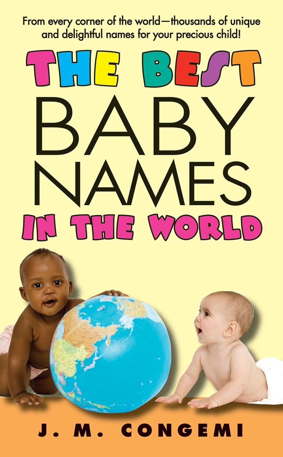 The Best Baby Names in the World - FULL INSTANT DOWNLOAD | PDF DOCX EPUB