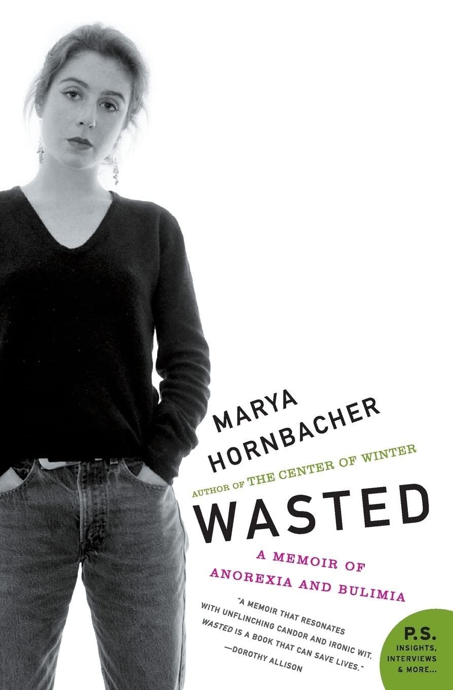 Wasted : A Memoir of Anorexia and Bulimia - FULL INSTANT DOWNLOAD | PDF DOCX EPUB