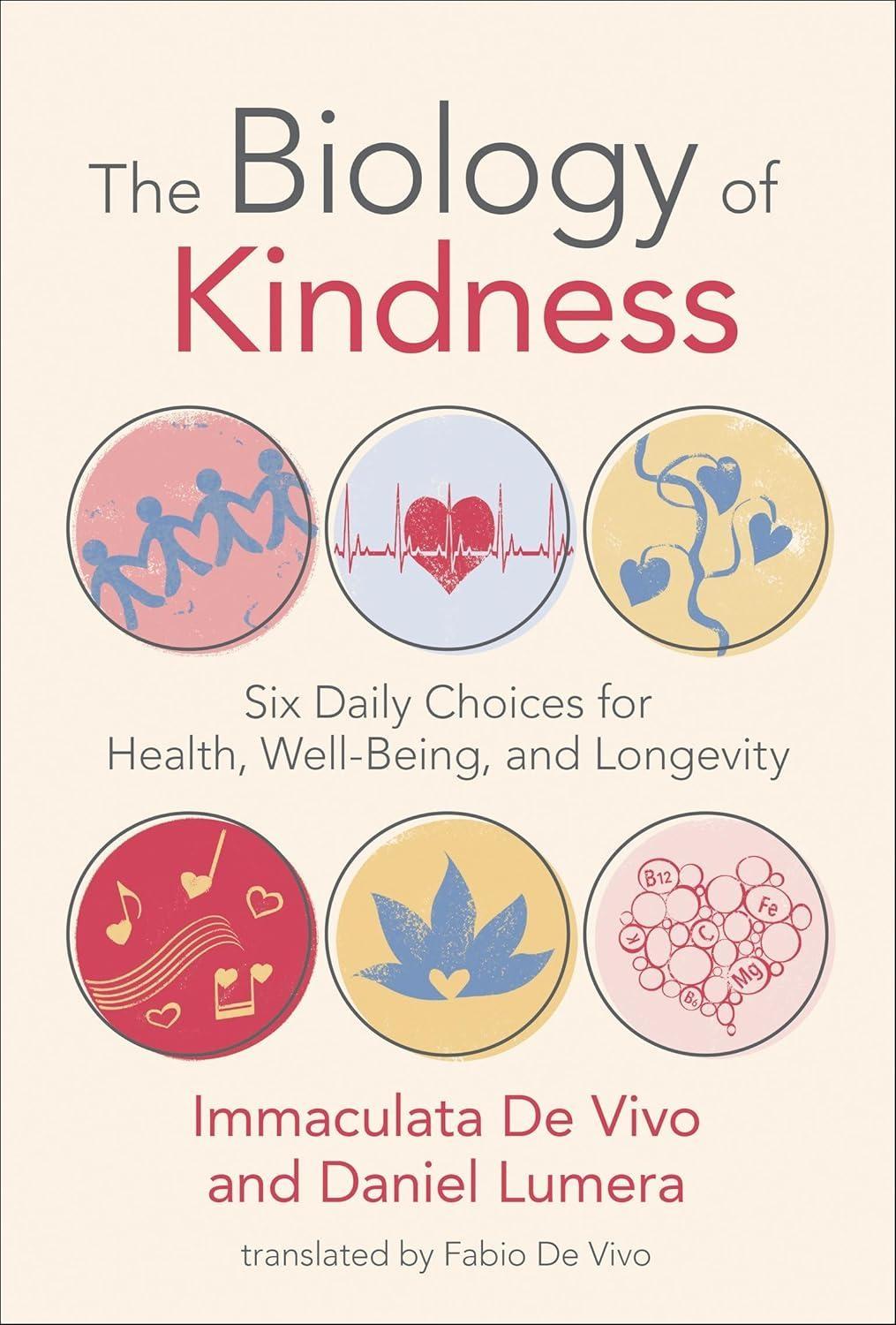 The Biology of Kindness: Six Daily Choices for Health, Well-Being, and Longevity - FULL INSTANT DOWNLOAD | PDF DOCX EPUB