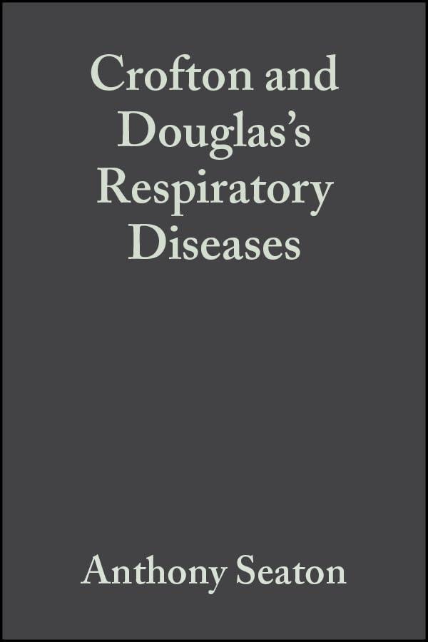Crofton and Douglas's Respiratory Diseases: in Two Volumes: in Two Volumes, 1st Edition - FULL INSTANT DOWNLOAD | PDF DOCX EPUB