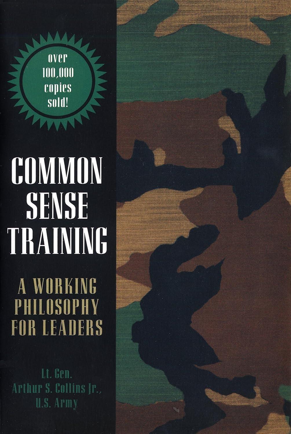 Common Sense Training : A Working Philosophy for Leaders - FULL INSTANT DOWNLOAD | PDF DOCX EPUB