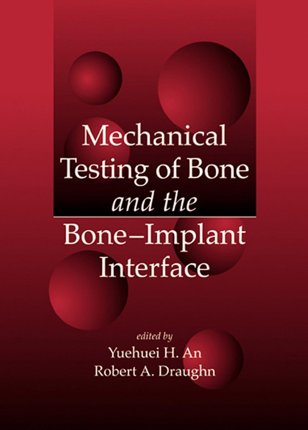 Mechanical Testing of Bone and the Bone-Implant Interface, 1st Edition - FULL INSTANT DOWNLOAD | PDF DOCX EPUB