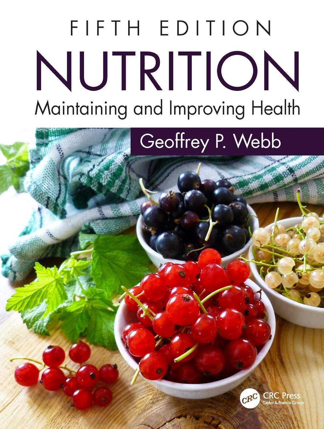 Nutrition: Maintaining and Improving Health, 5th Edition - FULL INSTANT DOWNLOAD | PDF DOCX EPUB