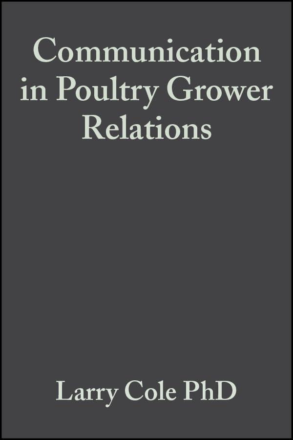 Communication in Poultry Grower Relations: A Blueprint to Success, 1st Edition - FULL INSTANT DOWNLOAD | PDF DOCX EPUB