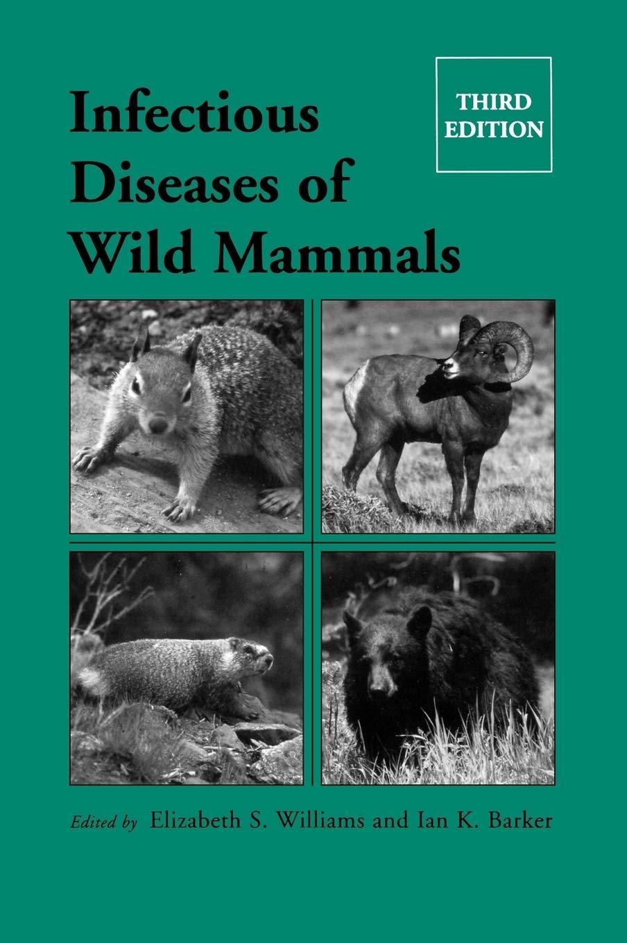 Infectious Diseases of Wild Mammals, 3rd Edition - FULL INSTANT DOWNLOAD | PDF DOCX EPUB