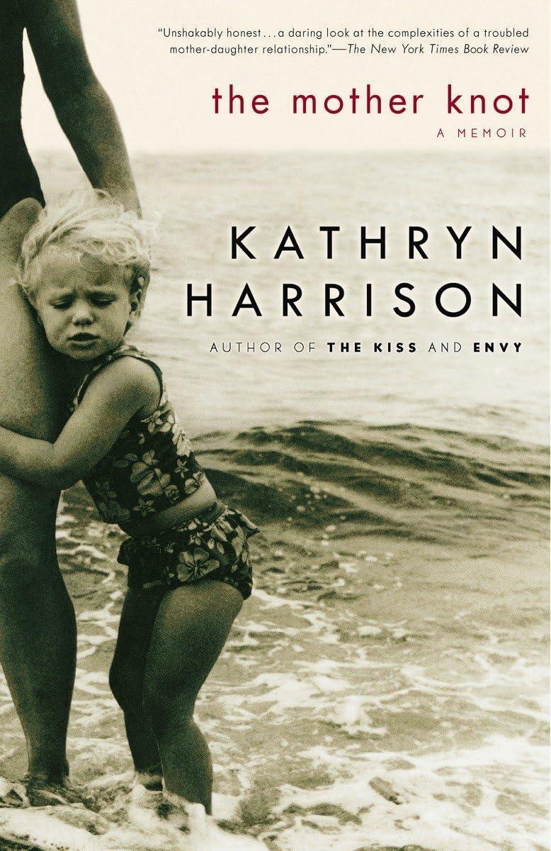 The Mother Knot : A Memoir - FULL INSTANT DOWNLOAD | PDF DOCX EPUB
