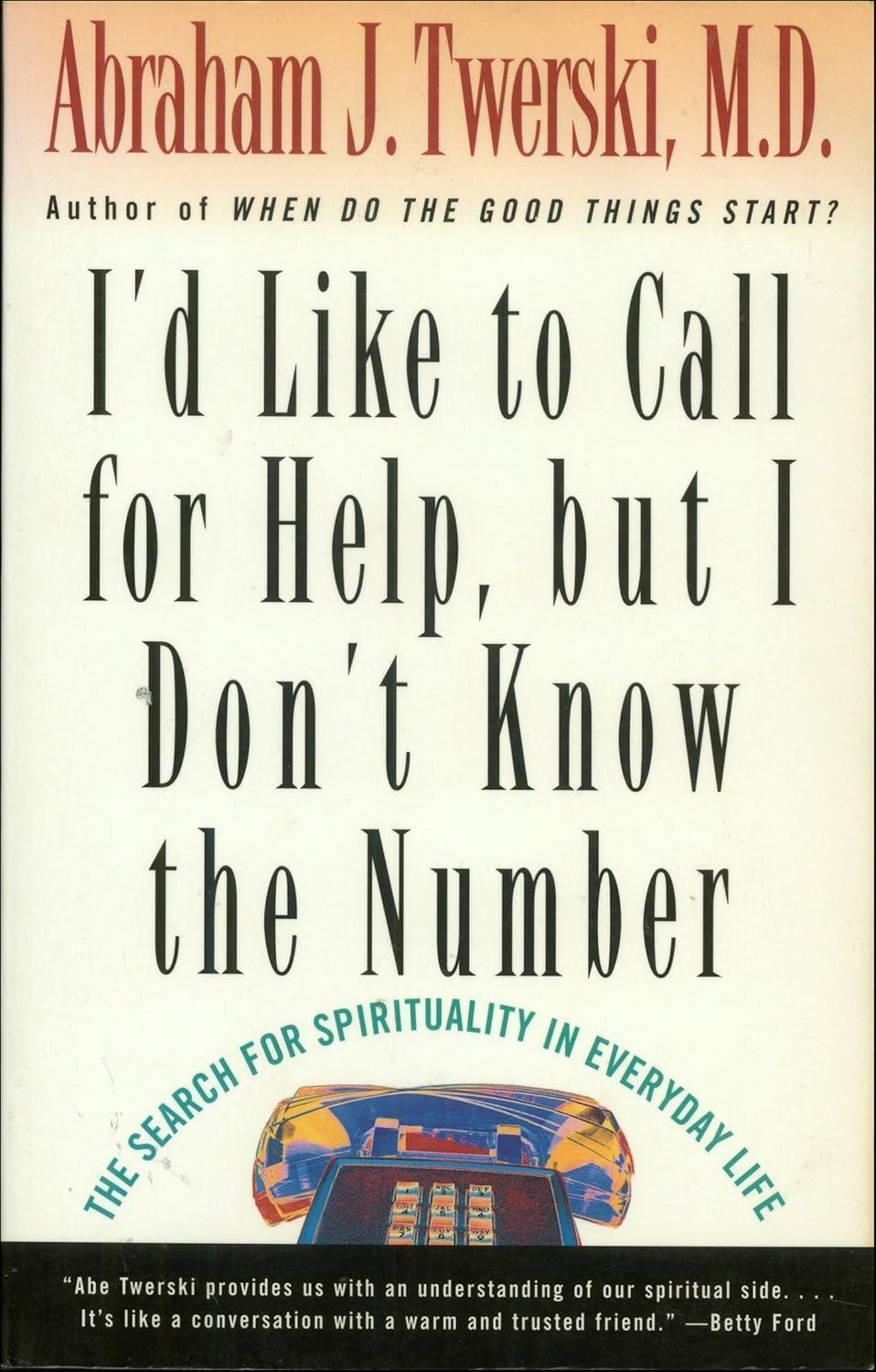 I'd Like To Call For Help But I Don't Know the Number : The Search For The Spirituality In Everyday Life - FULL INSTANT DOWNLOAD | PDF DOCX EPUB