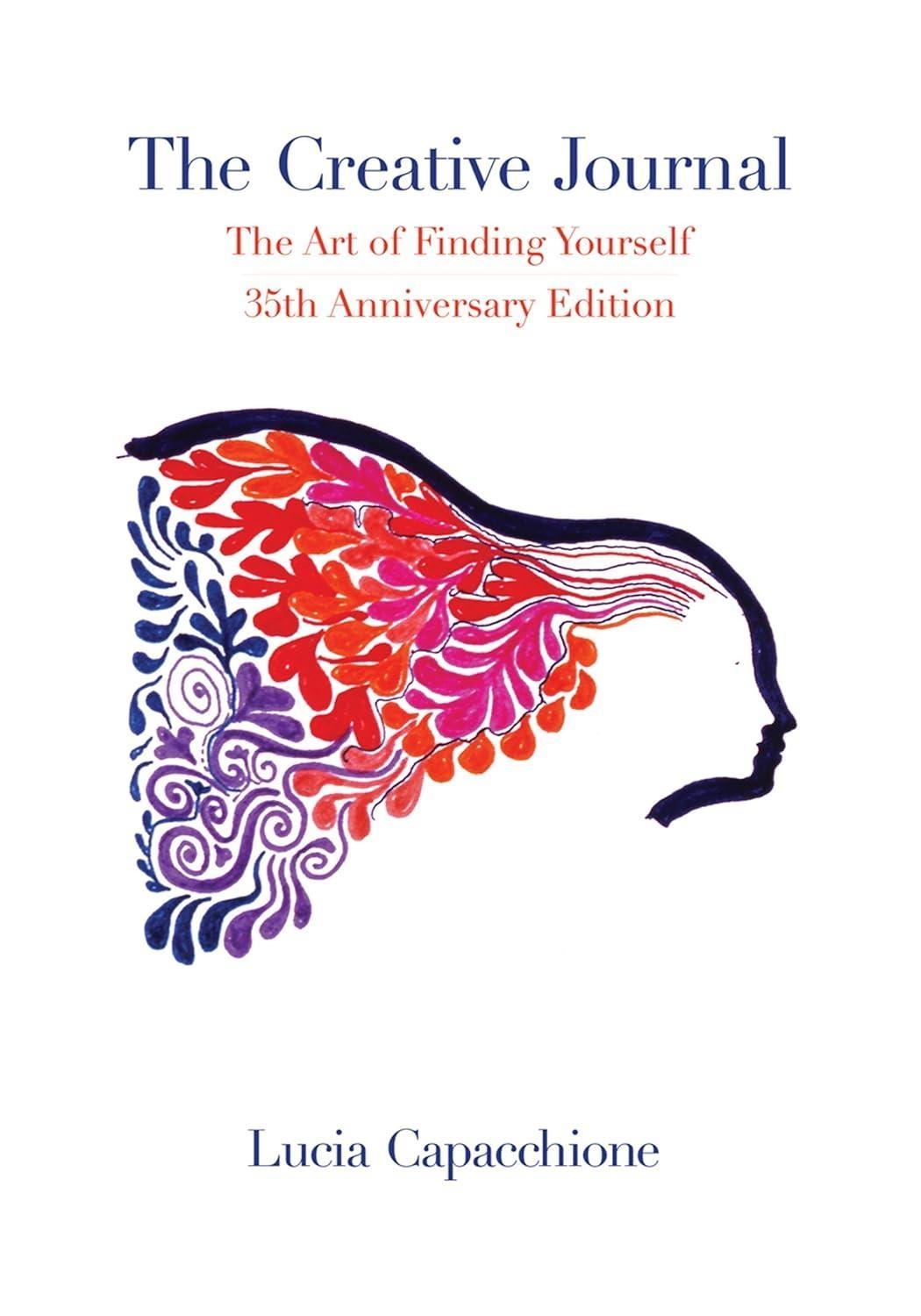 The Creative Journal: The Art of Finding Yourself: 35th Anniversary Edition, 1st Edition - FULL INSTANT DOWNLOAD | PDF DOCX EPUB