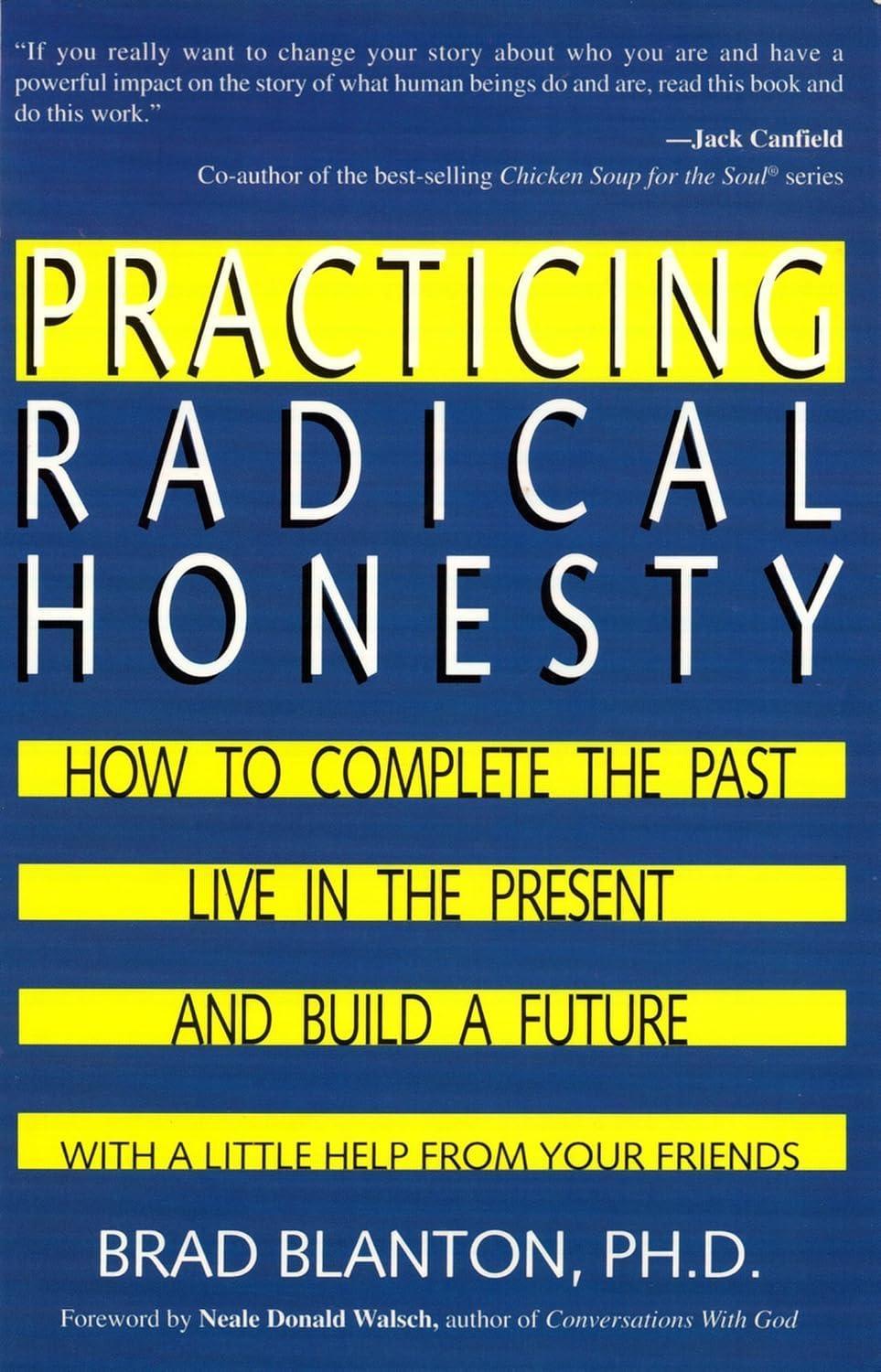 Practicing Radical Honesty : How to Transform Your Life by Telling the Truth - FULL INSTANT DOWNLOAD | PDF DOCX EPUB