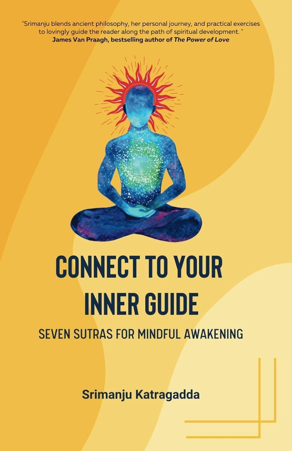 Connect to Your Inner Guide : Seven Sutras for Mindful Awakening - FULL INSTANT DOWNLOAD | PDF DOCX EPUB