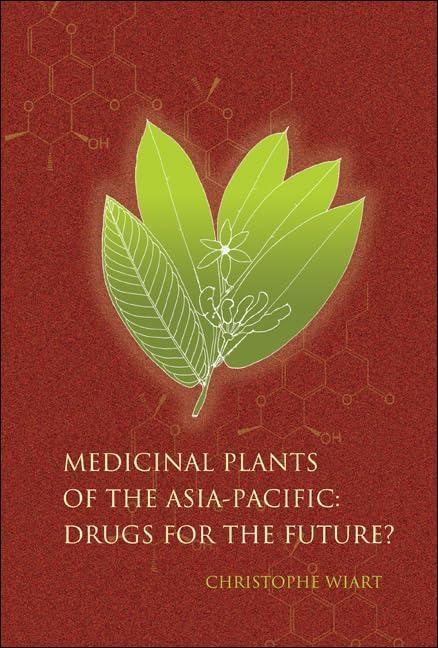 Medicinal Plants Of The Asia-pacific: Drugs For The Future? - FULL INSTANT DOWNLOAD | PDF DOCX EPUB