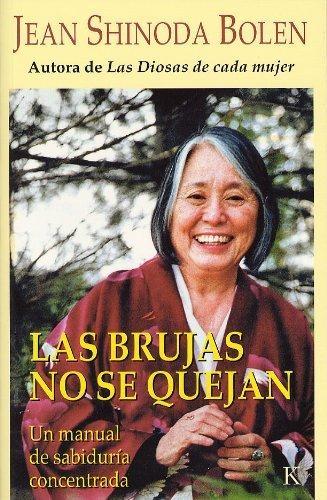Las brujas no se quejan: Un manual de sabiduría concentrada, 1st Edition - FULL INSTANT DOWNLOAD | PDF DOCX EPUB