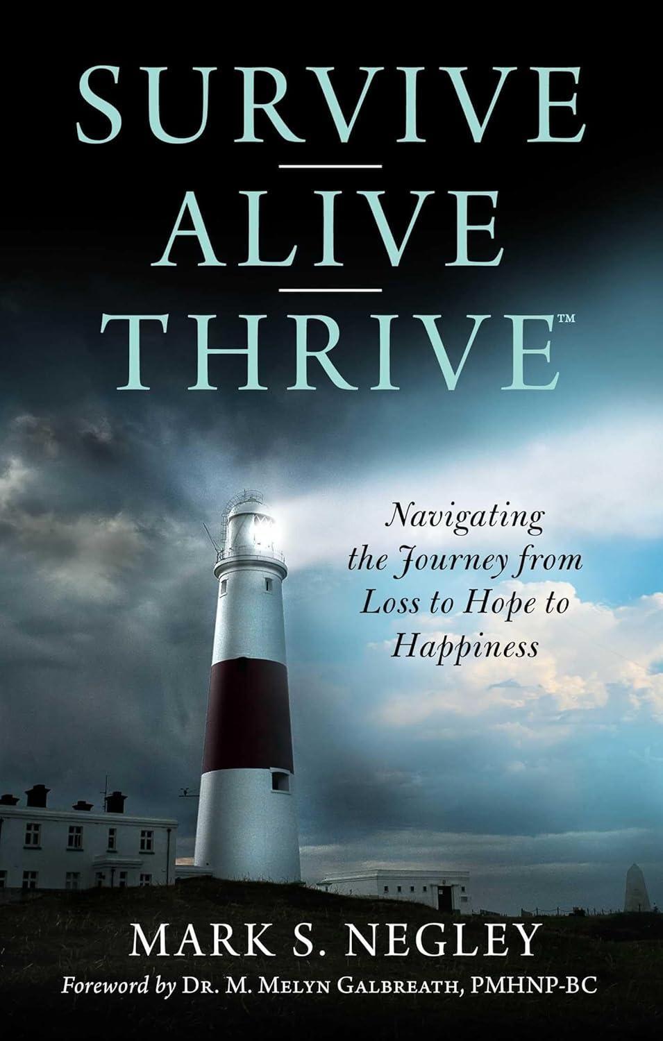 Survive – Alive – Thrive: Navigating the Journey from Loss to Hope to Happiness - FULL INSTANT DOWNLOAD | PDF DOCX EPUB
