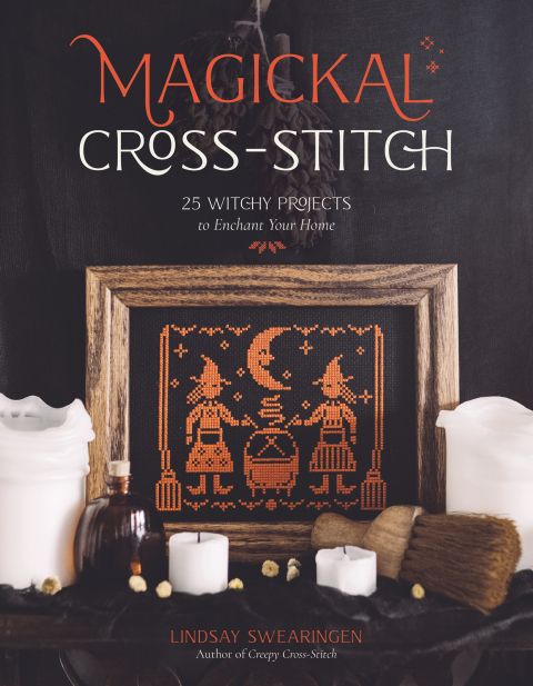 Magickal Cross-Stitch: 25 Witchy Projects to Enchant Your Home - FULL INSTANT DOWNLOAD | PDF DOCX EPUB