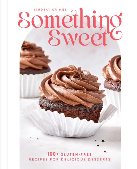 Something Sweet: 100+ Gluten-Free Recipes for Delicious Desserts - FULL INSTANT DOWNLOAD | PDF DOCX EPUB