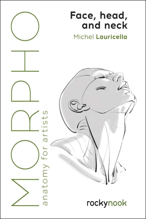 Morpho: Face, Head, and Neck: Anatomy for Artists - FULL INSTANT DOWNLOAD | PDF DOCX EPUB