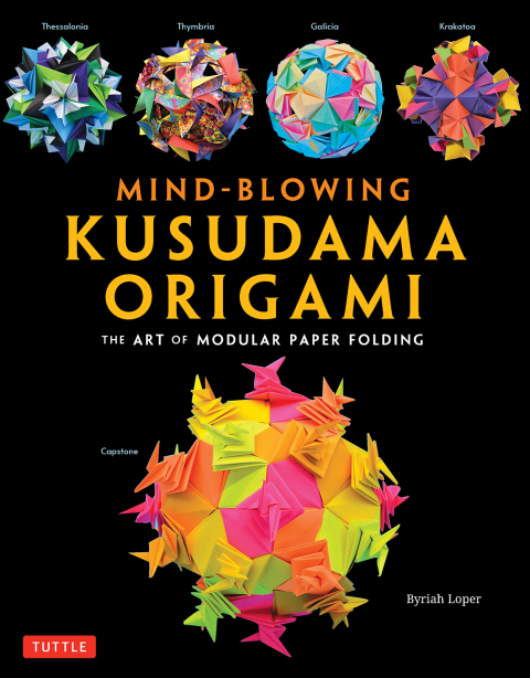 Mind-Blowing Kusudama Origami: The Art of Modular Paper Folding - FULL INSTANT DOWNLOAD | PDF DOCX EPUB