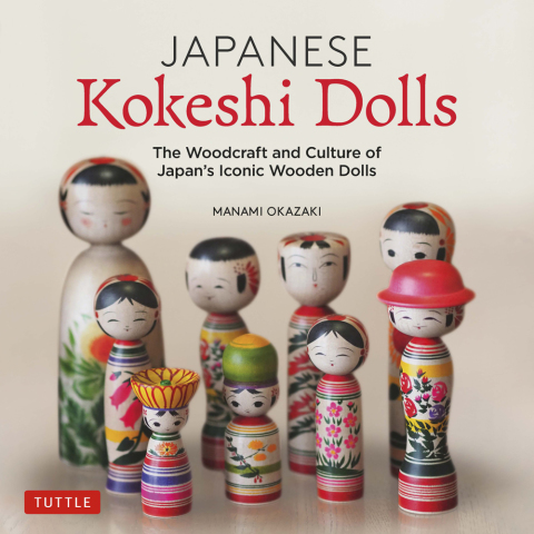 Japanese Kokeshi Dolls: The Woodcraft and Culture of Japan's Iconic Wooden Dolls - FULL INSTANT DOWNLOAD | PDF DOCX EPUB