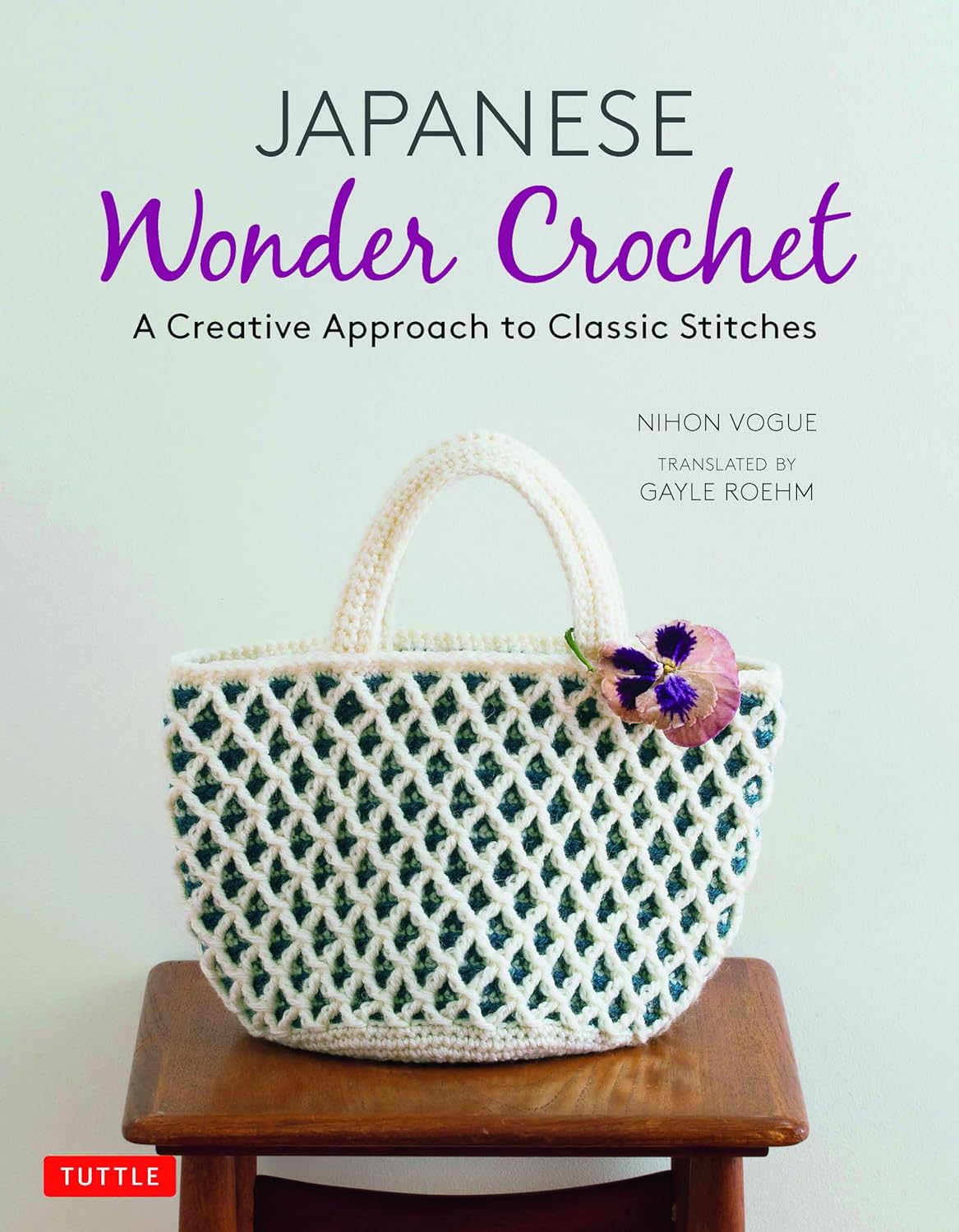 Japanese Wonder Crochet: A Creative Approach to Classic Stitches - FULL INSTANT DOWNLOAD | PDF DOCX EPUB