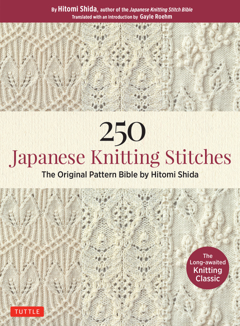 250 Japanese Knitting Stitches: The Original Pattern Bible by Hitomi Shida - FULL INSTANT DOWNLOAD | PDF DOCX EPUB