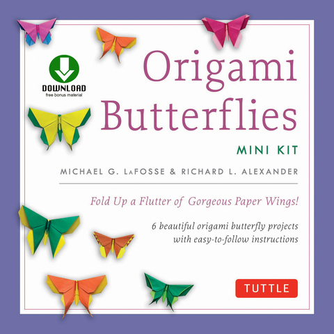 Origami Butterflies Mini Kit Ebook: Fold Up a Flutter of Gorgeous Paper Wings!: Full-Color Origami Book with 6 Fun Projects and Downloadable Instructional Video - FULL INSTANT DOWNLOAD | PDF DOCX EPUB